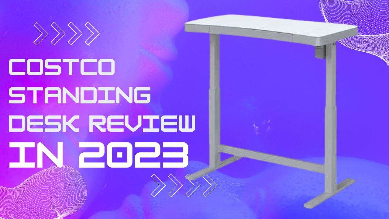 Costco standing desk review in 2023