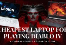 Cheapest Laptop for Playing Diablo 4